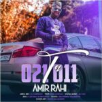 دانلود آهنگ امیر راهی صفر بیستو یک تا صفر یازده